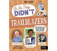 Trailblazers : Fascinating Facts You Never Knew About Amazing Trailblazers!