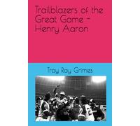 Trailblazers of the Great Game - Henry Aaron (Marathon Ump's "Take Me Out to the Ball Game" Series.)