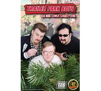 Trailer Park Boys Get a F-cking Comic Book: Big A$$ Comic Collection