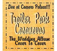 Trailer Park Casanovas - Live at Cesars Palace & [El Ve