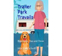 Trailer Park Travails: Books One, Two and Three: 11