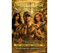 Trailer Trash Apocalypse: The Junkyard Führer: A Men's Survival LitRPG System Adventure