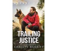 Trailing Justice: 3 (Refuge Cove)