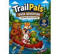 TrailPals River Adventure: Coloring Book for Kids (TrailPals Adventures)