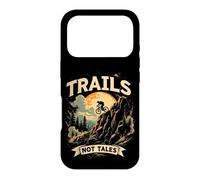 TRAILS NOT TALES Funny Mountain Biker Adventure Case for iPhone 17 Pro