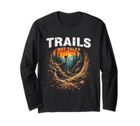 Trails NOT Tales Mountain Biker Sunset Scene Long Sleeve T-Shirt