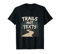 Trails Not Texts Camping Hiking Nature Adventure T-Shirt