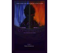 Trails of Darkness Tome 1: The Unlimited Game