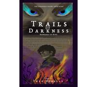 Trails of Darkness Tome 2: Nowhere to Hide
