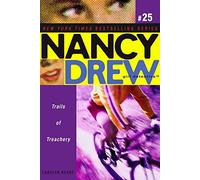 Trails of Treachery (Volume 25) (Nancy Drew (All New) Girl Detective)