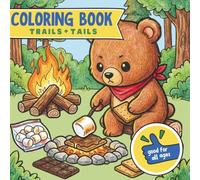 Trails & Tales: A Cute Animal Camping Coloring Book for All Ages