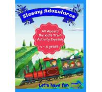 Train activity book for kids | A Fun train themed education and fun games | unisex | 72 pages of education and fun activity | train travel activity book for kids aged 4-8 years old boys and girls