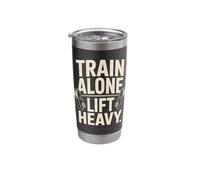 Train Alone Lift Heavy Barbell Gym Workout Stainless Steel Insulated Tumbler