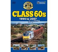 Train Crazy 30 Years: Class 60s 1994 to 2007 Compilation