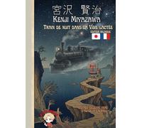 Train de nuit dans la voie lactée: édition bilingue français japonais Méthode de P'TIT NINJA