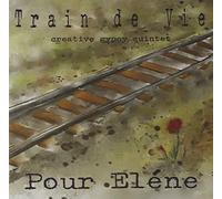 Train De Vie - Creat - Pour Elene
