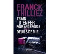 Train d'enfer pour ange rouge suivi de Deuils de miel (Thriller)
