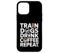 Train Dogs Drink Coffee Repeat Dog Trainer Case for iPhone 12 mini