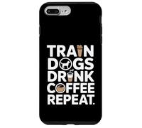 Train Dogs Drink Coffee Repeat Dog Trainer Case for iPhone 7 Plus/8 Plus