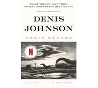 Train Dreams: A Novella by Denis Johnson (English) Paperback Book