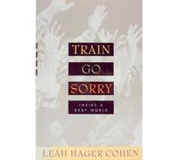 Train Go Sorry: Inside a Deaf World