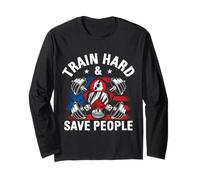 Train Hard & Save People Firefighter Fitness Long Sleeve T-Shirt