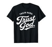 Train Hard. Trust God - Christian Value Graphic T-Shirt