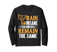 Train Insane or Remain the Same Gym Motivation Long Sleeve T-Shirt