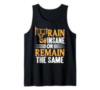 Train Insane or Remain the Same Gym Motivation Tank Top