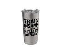 Train Insane Or Remain The Same Motivational Gym Fitness Stainless Steel Insulated Tumbler