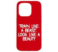 Train Like a Beast, Look Like a Beauty Fitness Statement Gym Case for iPhone 15 Pro