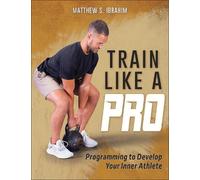 Train Like a Pro by Matthew S. Ibrahim - 9781718222519