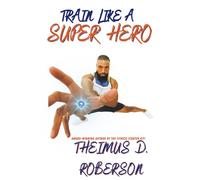 Train Like A Super Hero (Fitness Starter Kit)