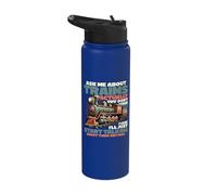 Train Lover - Ask Me About Trains Start Talking About Trains Stainless Steel Insulated Water Bottle
