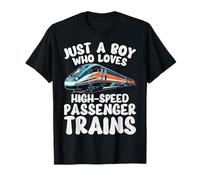 Train Lover Just a Boy Who Loves High Speed Passenger Trains T-Shirt
