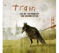 Train - Train : Save Me San Francisco (Ultimate Fan Ed)