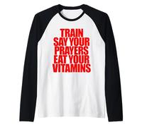 Train SAY Your Prayers EAT Your Vitamins Hell Yeah Brother Raglan Baseball Tee