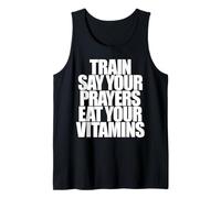 Train SAY Your Prayers EAT Your Vitamins Hell Yeah Brother Tank Top