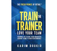 Train The Trainer: Love Your Team