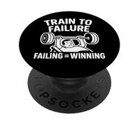 Train to Failure Failing Equals Winning PopSockets Adhesive PopGrip