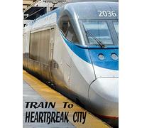 Train to Heartbreak City