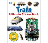 Train Ultimate Sticker Book by DK (English) Paperback Book