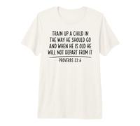 Train Up A Child Proverbs 22:6 Scripture Bible Verse Jesus Premium T-Shirt