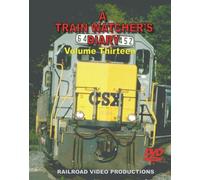 TRAIN WATCHERS DIARY VOLUME 13