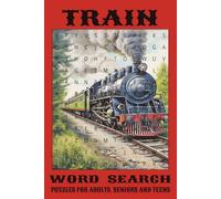 Train Word Search Puzzle Book: Word Searches with Easy to Read Print about Trains, Western, Locomotives and More | 6x9 inches, 110 Pages | … Perfect ... Gifts, Stocking Stuffers and Brain Exercise