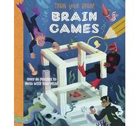 Train Your Brain! Brain Games: Over 80 Puzzles to Mess with Your Mind (Train Your Brain Puzzles)