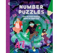 Train Your Brain! Number Puzzles: 100 Brain-Boosting Games for Smart Kids (Train Your Brain Puzzles)