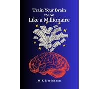 Train Your Brain to Live Like a Millionaire