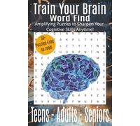 Train your Brain Word Find: Amplifying Puzzles to Sharpen Your Cognitive Skills Anytime!