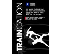 Traincation: The 4-Week Training plan you wish you had completed before you went to train Muay Thai in Thailand.